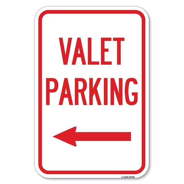 Signmission Valet Parking with Left Arrow Heavy-Gauge Aluminum Sign, 12" x 18", A-1218-22750 A-1218-22750 - main